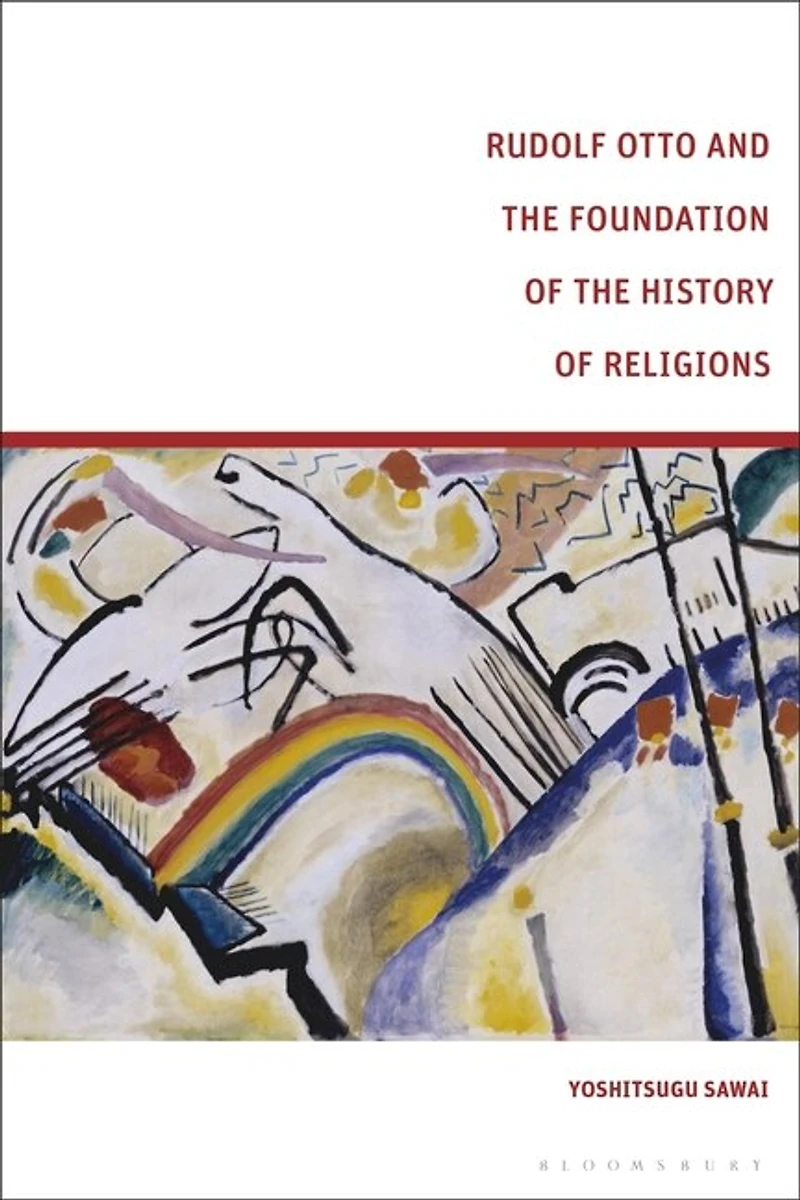 Rudolf Otto and the Foundation of History Religions