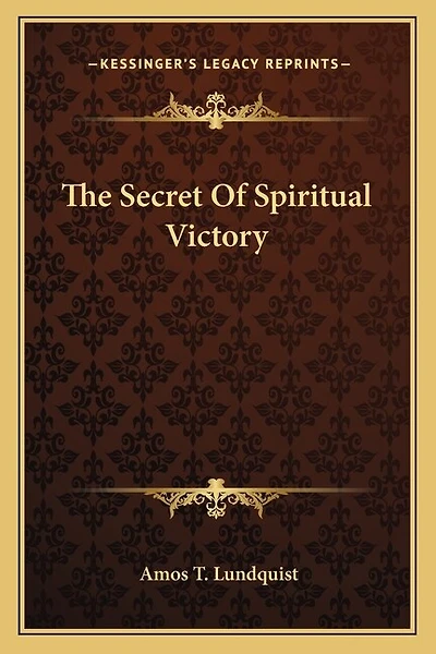 The Secret Of Spiritual Victory