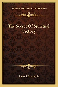 The Secret Of Spiritual Victory