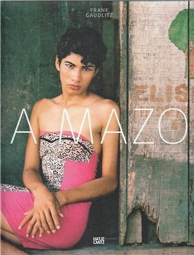 Frank Gaudlitz: A Mazo: The Amazons of the Amazon