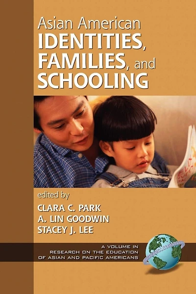 Asian American Identities, Families, and Schooling