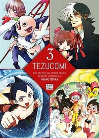 Tezucomi: des artistes du monde entier rendent hommage à Osamu Tezuka, Vol. 3
