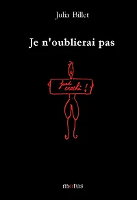 Je n'oublierai pas: juré craché !