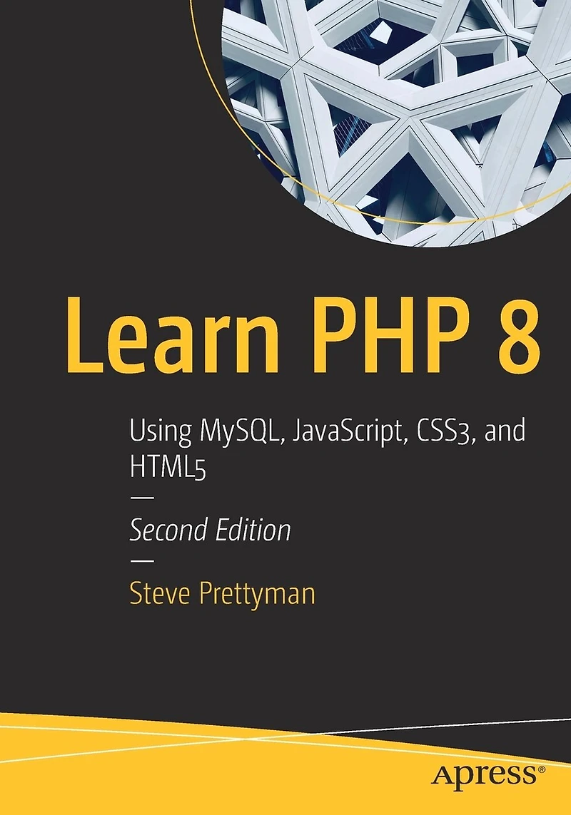 Learn Php 8: Using Mysql, Javascript, Css3, And Html5