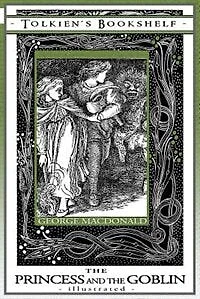 The Princess and the Goblin - Illustrated: Tolkien's Bookshelf #5