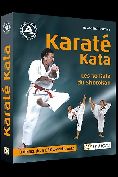 Karaté kata : les 30 katas du shotokan: les 30 katas du shotokan