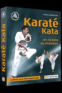 Karaté kata : les 30 katas du shotokan: les 30 katas du shotokan