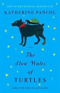 The Slow Waltz Of Turtles: A Novel