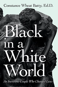 Black a White World: An Incredible Couple Who Changed Lives