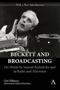 Beckett and Broadcasting: On Works by Samuel for Radio Television