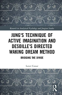 Jung's Technique of Active Imagination and Desoille's Directed Waking Dream Method: Bridging the Divide