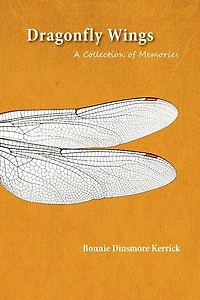 Dragonfly Wings: A Collection of Memories