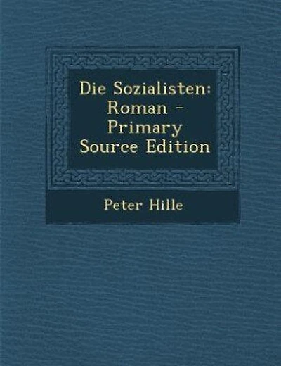 Die Sozialisten: Roman - Primary Source Edition