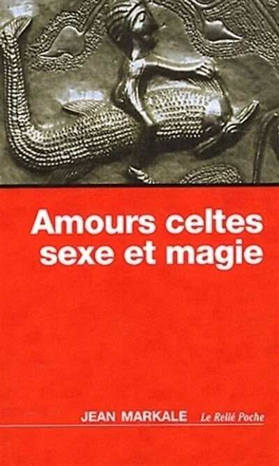Amours celtes: sexe et magie