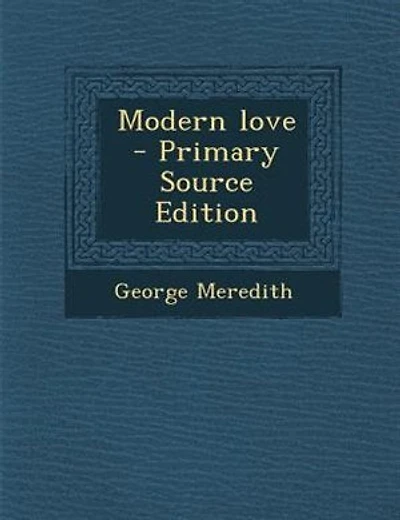 Modern love - Primary Source Edition