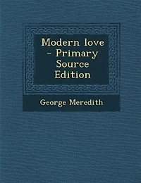 Modern love  - Primary Source Edition