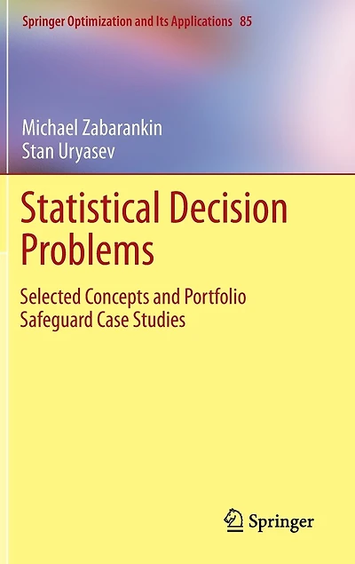 Statistical Decision Problems: Selected Concepts And Portfolio Safeguard Case Studies