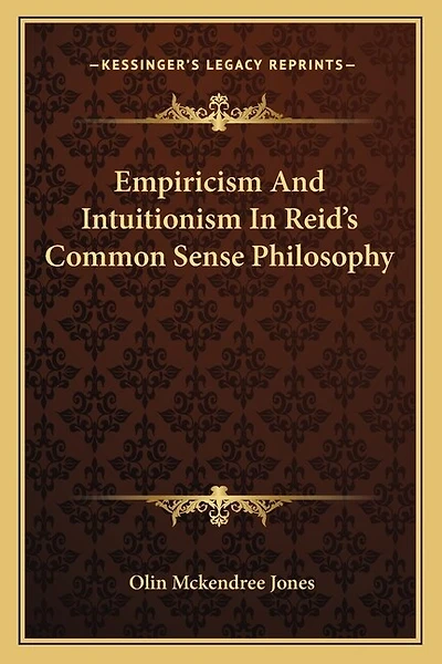 Empiricism And Intuitionism In Reid's Common Sense Philosophy