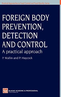 Foreign Body Prevention, Detection and Control: A Practical Approach