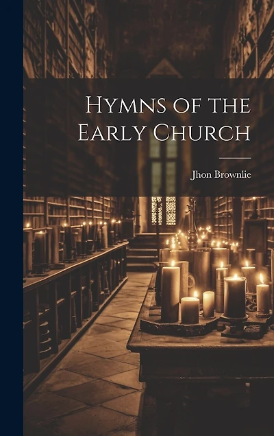 Hymns of the Early Church