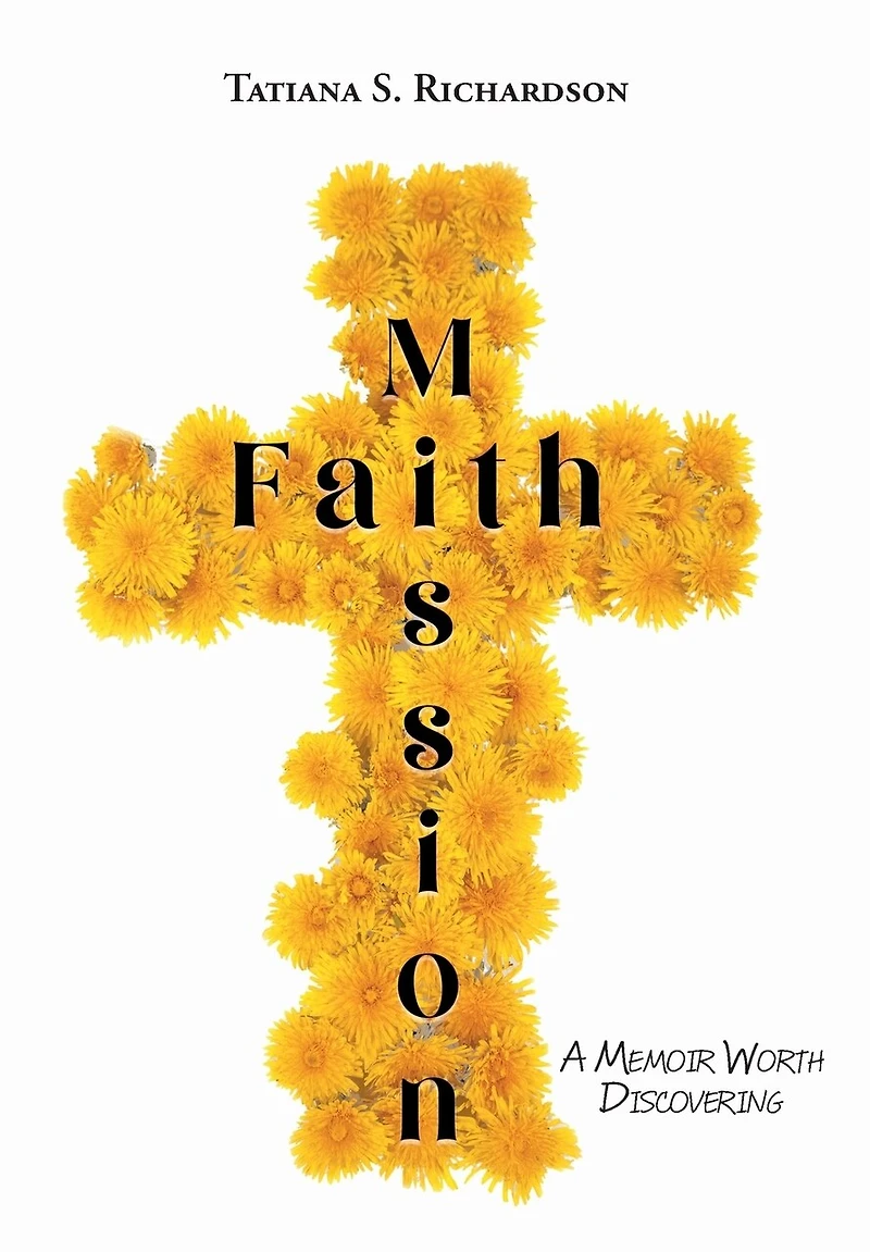 Faith Mission: A Memoir Worth Discovering