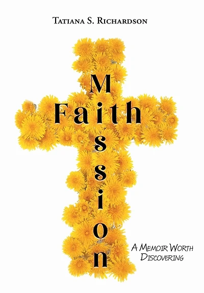 Faith Mission: A Memoir Worth Discovering