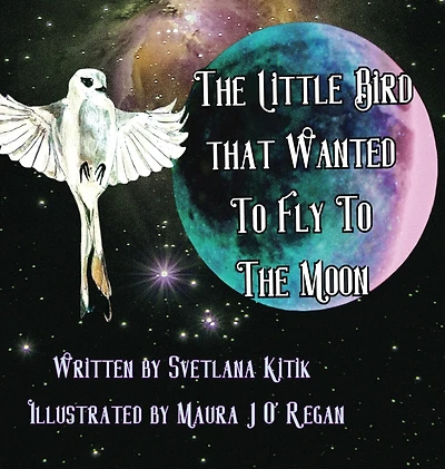 The Little Bird that Wanted to Fly to the Moon