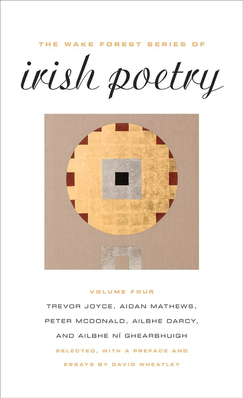 The Wake Forest Series of Irish Poetry, Vol. IV