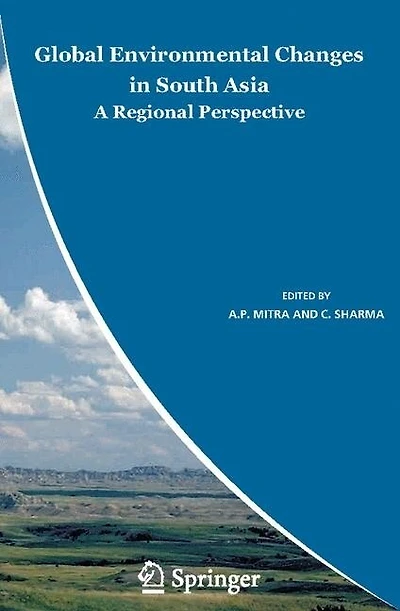 Global Environmental Changes South Asia: A Regional Perspective