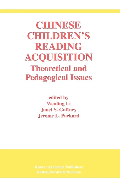 Chinese Children's Reading Acquisition: Theoretical and Pedagogical Issues