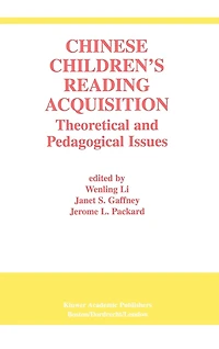 Chinese Children's Reading Acquisition: Theoretical and Pedagogical Issues