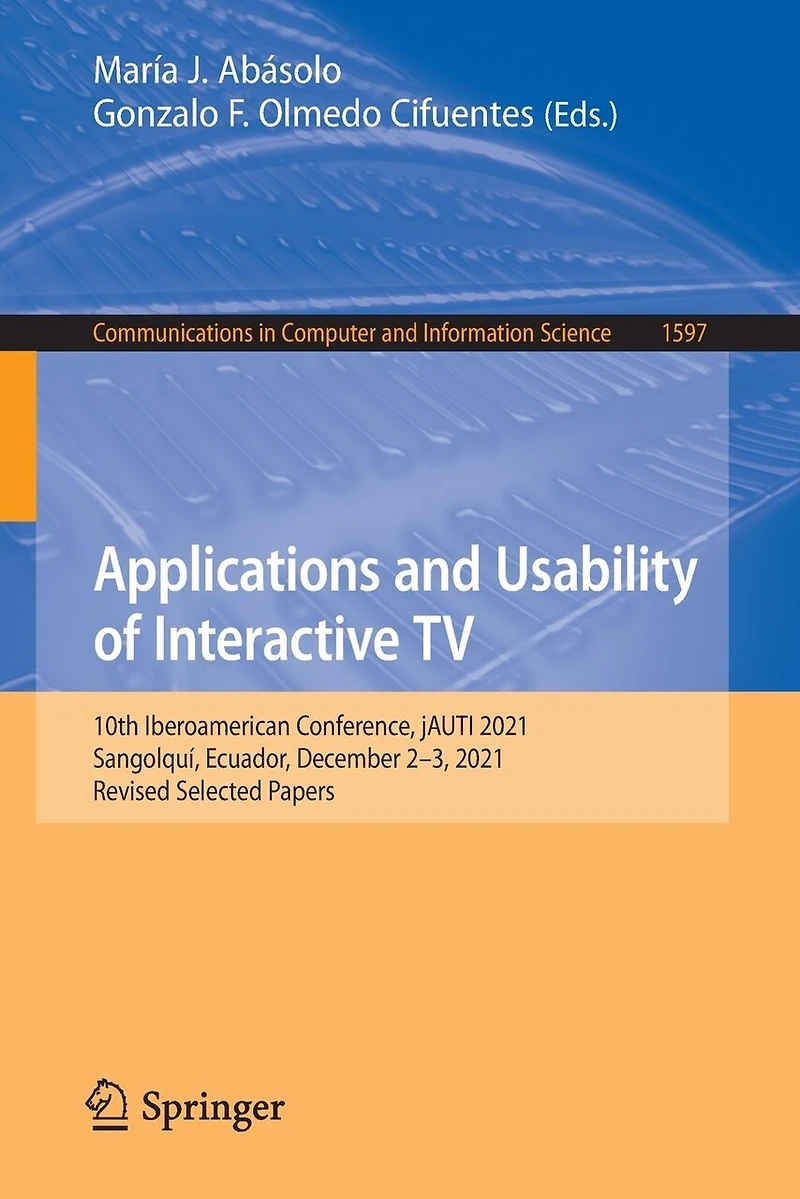 Applications and Usability of Interactive TV: 10th Iberoamerican Conference, jAUTI 2021, Sangolqui, Ecuador, December 2-3, Revised Selected Papers