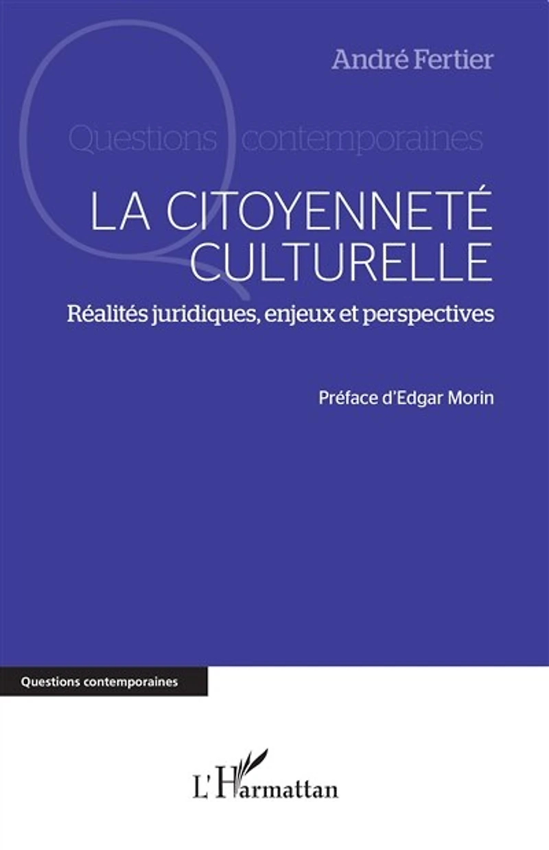 La citoyenneté culturelle: Réalités juridiques, enjeux et perspectives