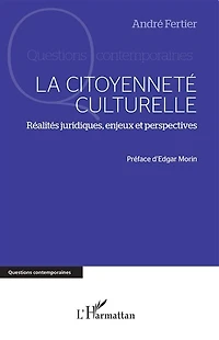 La citoyenneté culturelle: Réalités juridiques, enjeux et perspectives