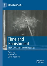 Time and Punishment: New Contexts and Perspectives