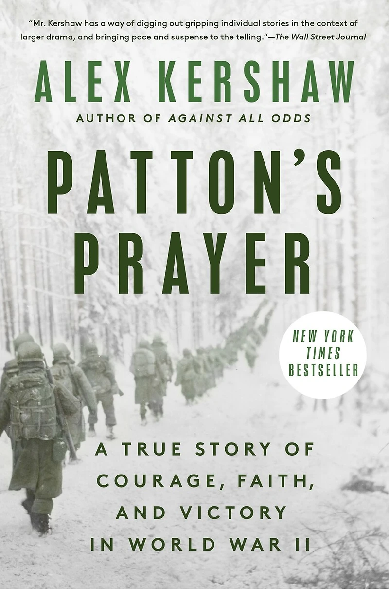 Patton's Prayer: A True Story of Courage, Faith, and Victory World War II