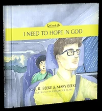 I Need to Hope in God: God and Me Series, Volume 2