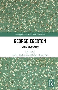 George Egerton: Terra Incognitas