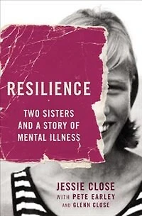 Resilience: Two Sisters And A Story Of Mental Illness