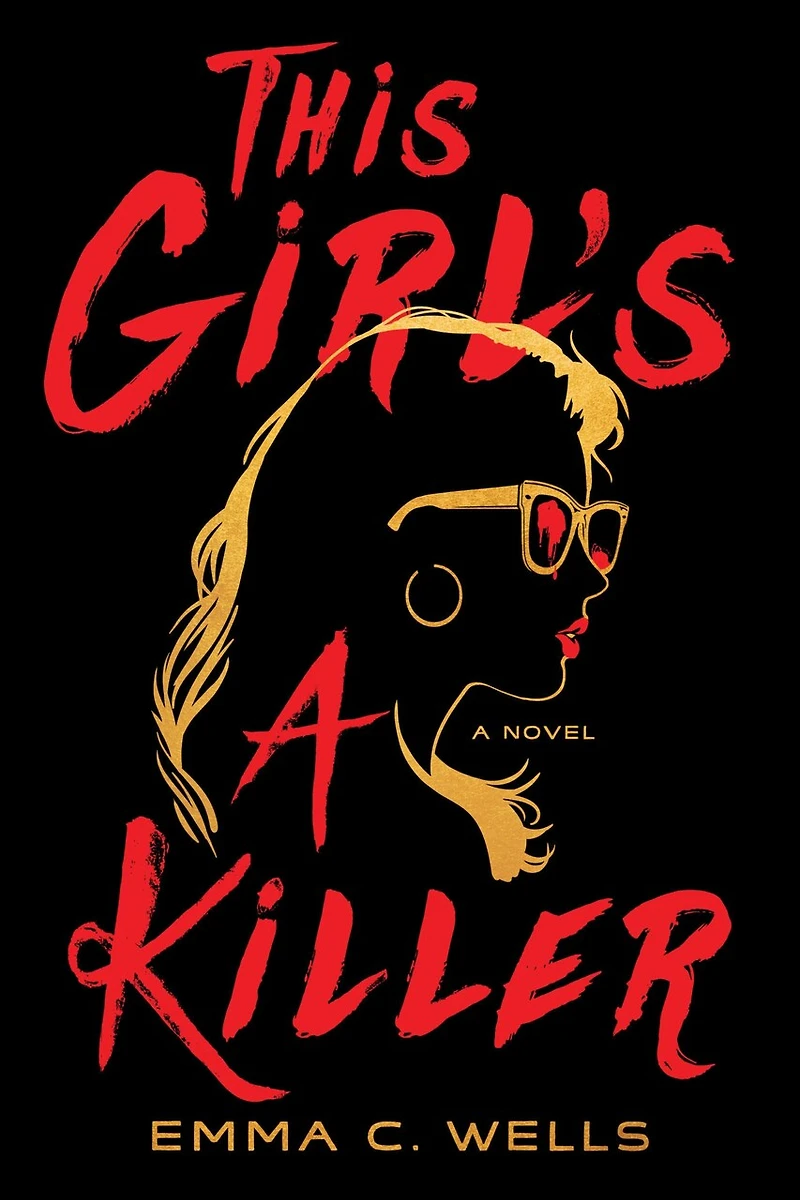 This Girl's A Killer: Novel