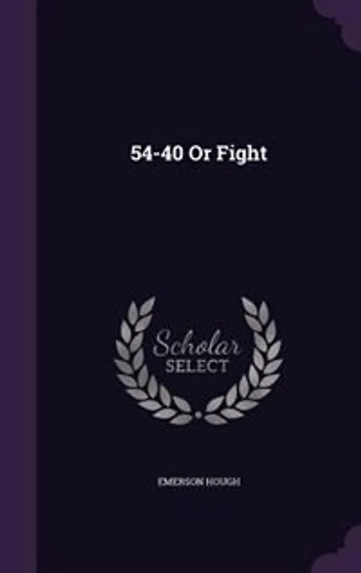 54-40 Or Fight