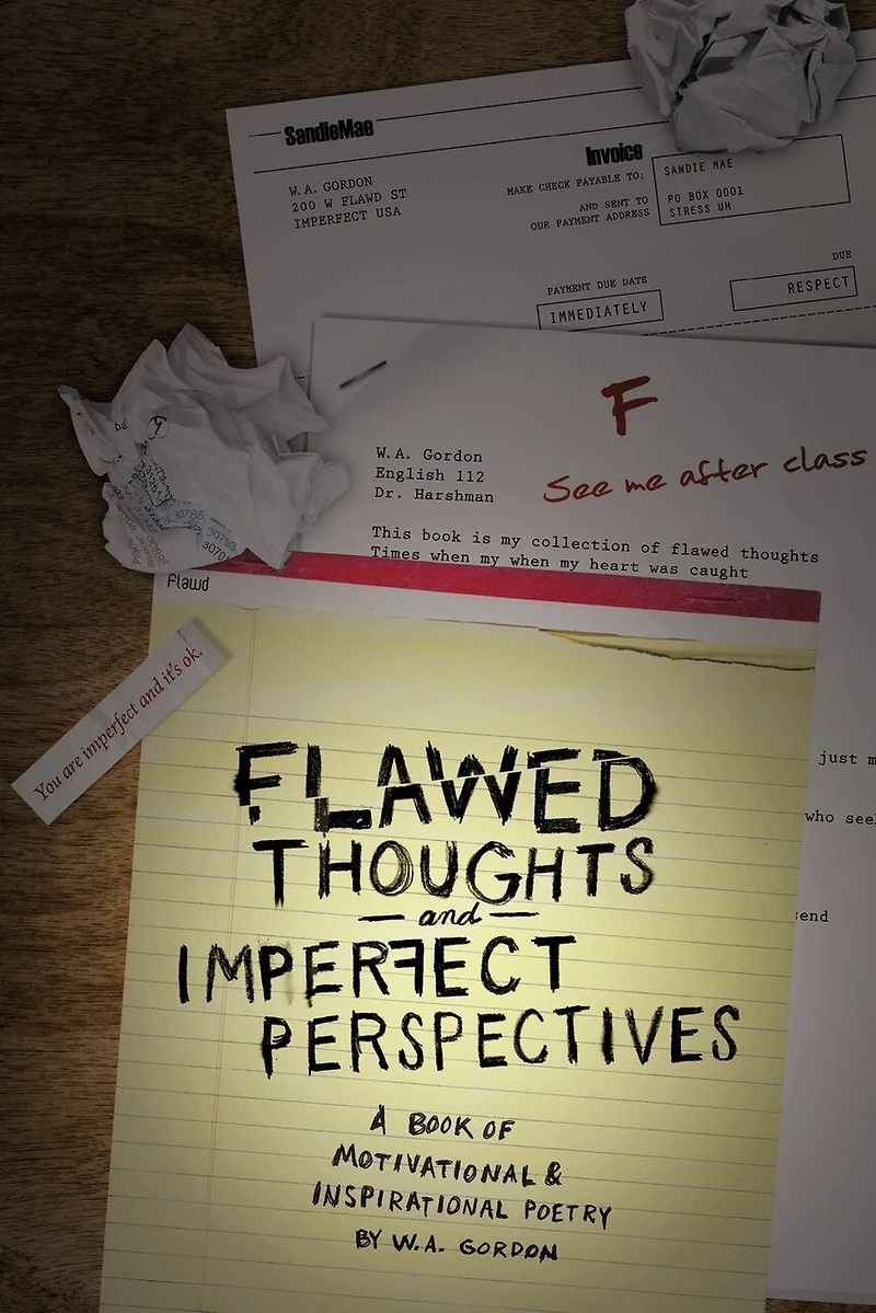 Flawed Thoughts & Imperfect Perspectives: A Book Of Motivational Inspirational Poetry