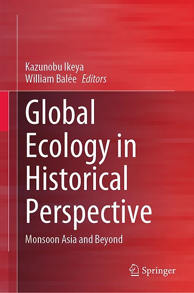 Global Ecology Historical Perspective: Monsoon Asia and Beyond