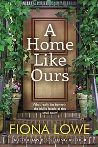 a Home Like Ours: Can three very different women save town?