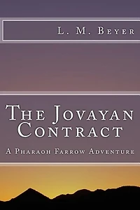The Jovayan Contract: A Pharaoh Farrow Adventure