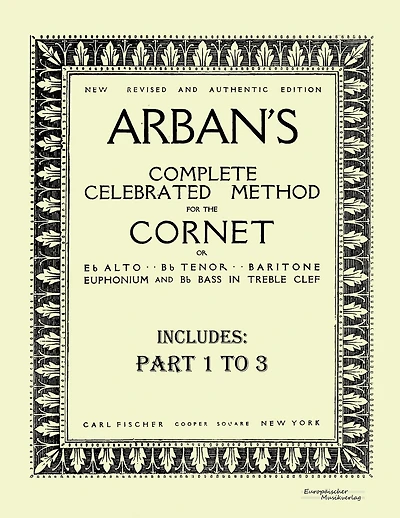 Arban´s complete celebrated method for the cornet: Part 1 - 3