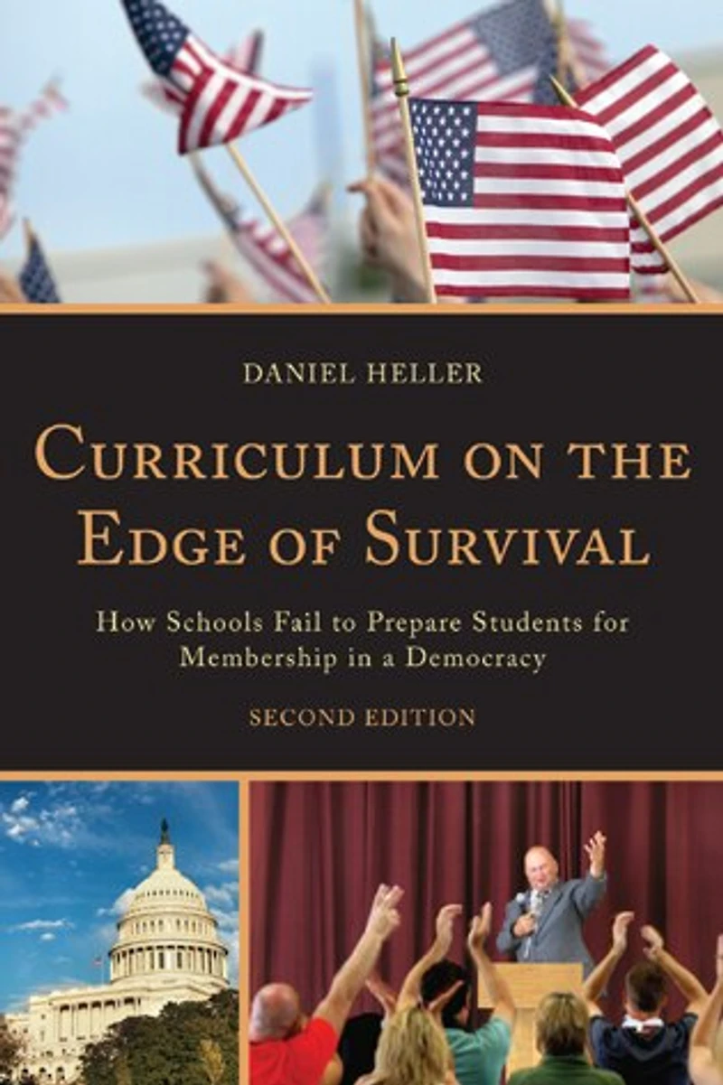 Curriculum on the Edge of Survival: How Schools Fail to Prepare Students for Membership a Democracy
