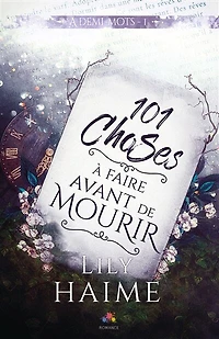 101 choses A faire avant de mourir: demi-mots, T1
