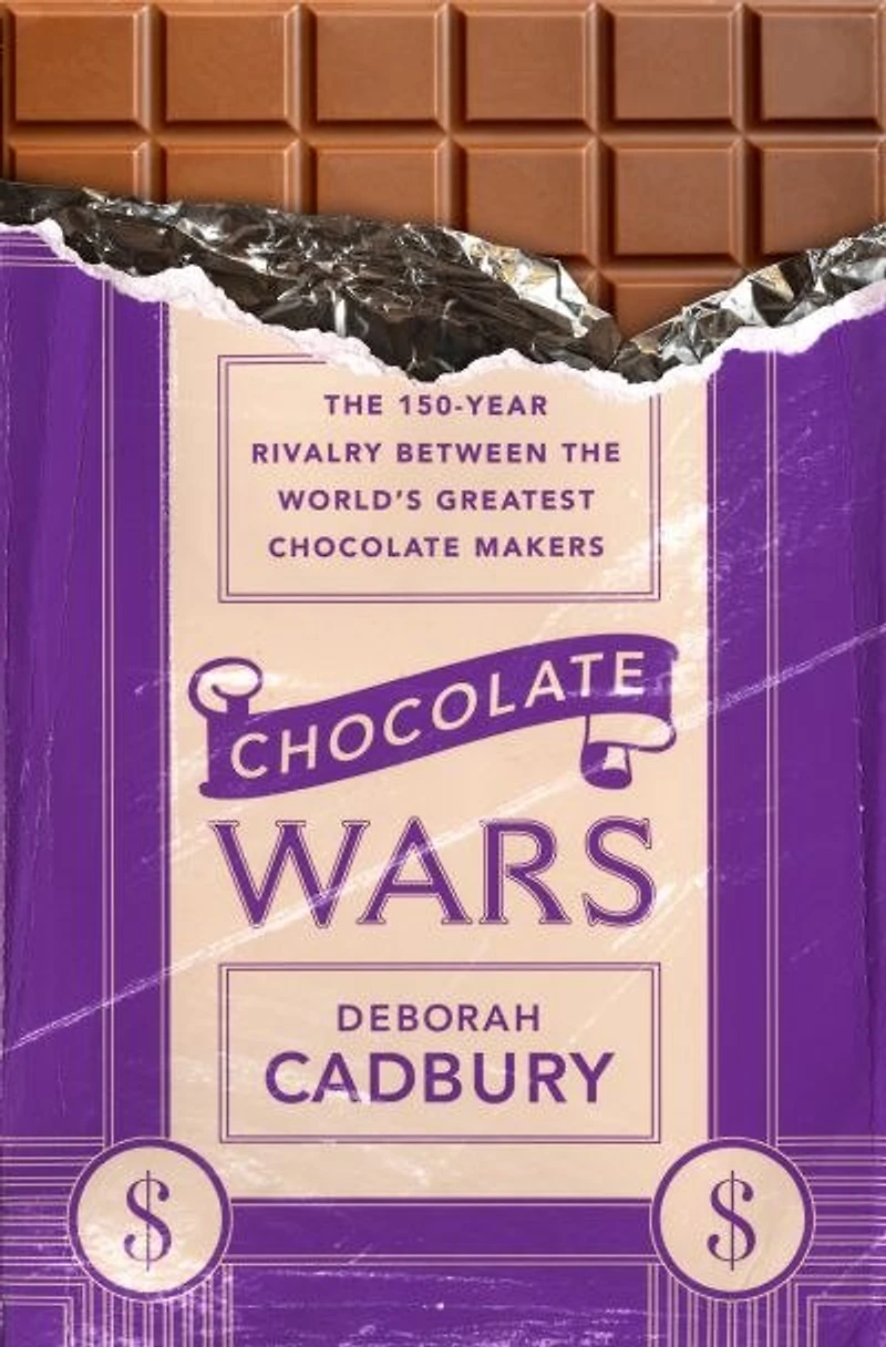 Chocolate Wars: the 150-Year Rivalry Between World’s Greatest Makers
