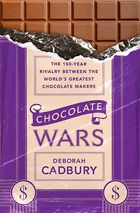 Chocolate Wars: the 150-Year Rivalry Between World’s Greatest Makers